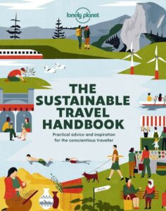 Sustainable Travel: How to Travel Responsibly