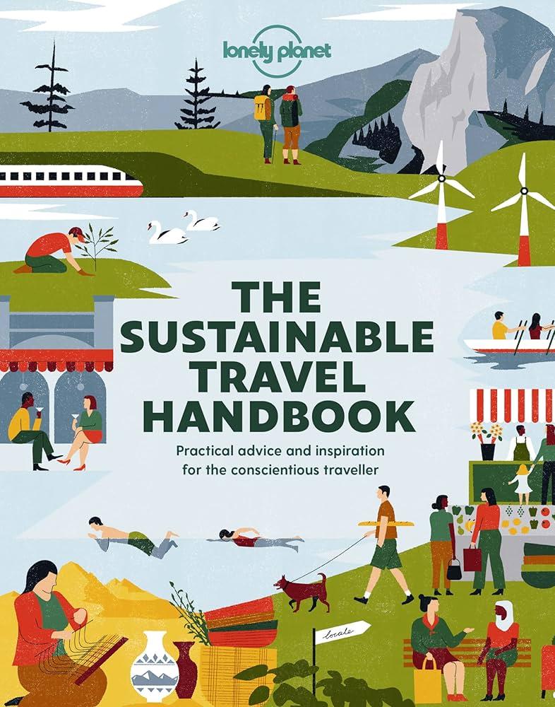 Sustainable Travel: How to Travel Responsibly