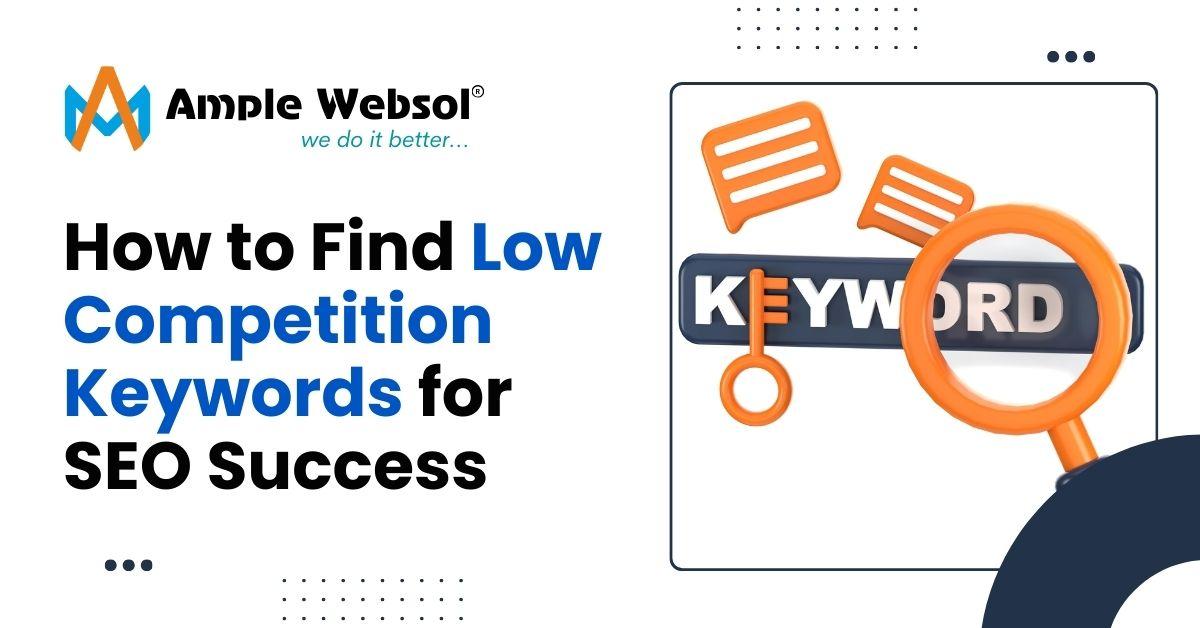 Strategic Tips for Maximizing SEO with Low-Competition Keywords
