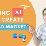 How to Create Your First Lead Magnet with AI