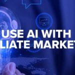 How to Use AI for Affiliate Marketing Campaigns