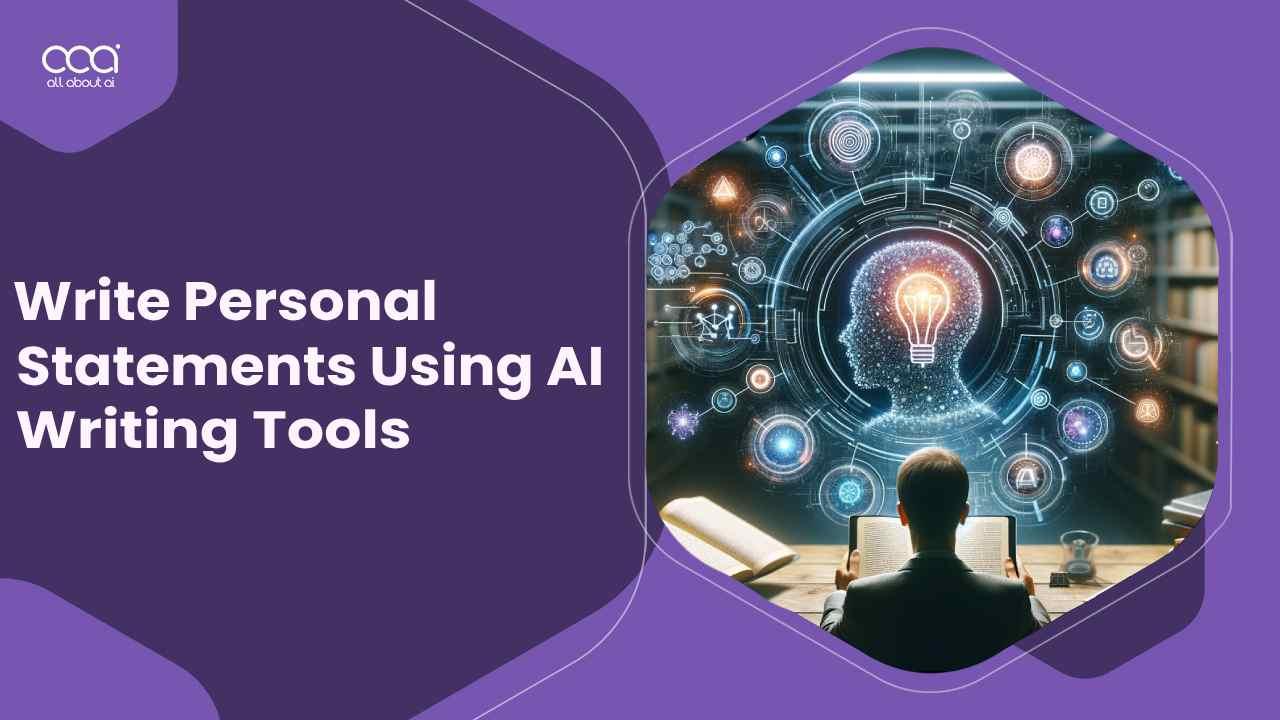 Leveraging AI Tools for Crafting Compelling Personal Statements