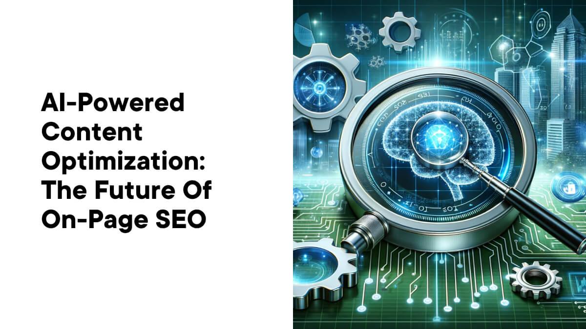 Actionable Strategies to Optimize Pages Based on AI-Driven Insights