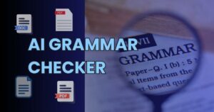 Best AI Tools to Improve Blog Post Grammar