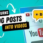 How to Use AI to Turn Blog Posts into Videos