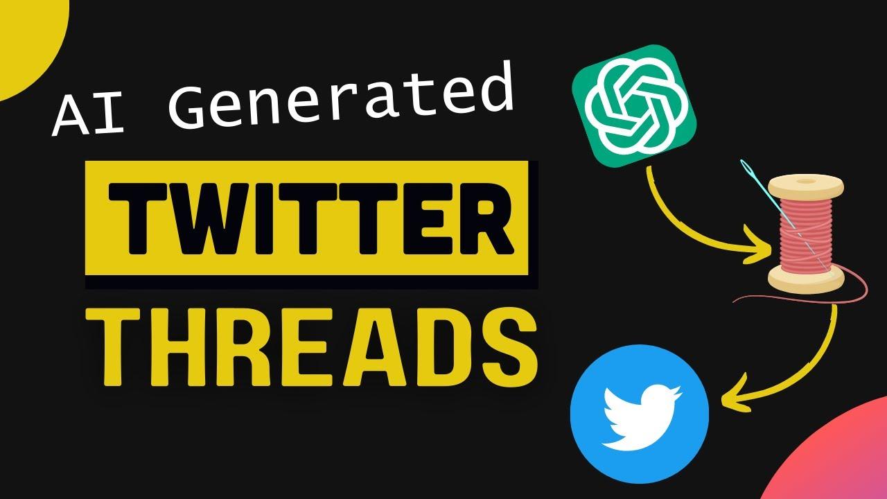 Understanding the Power of AI in Crafting Engaging Twitter Threads