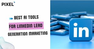 Best AI Tools for LinkedIn Marketing in 2025