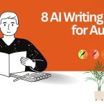 Best AI Tools for Authors to Write, Edit, and Publish Faster in 2025
