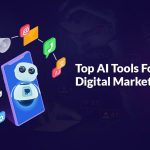 AI Tools Every Digital Marketer Should Use to Double Campaign ROI in 2025