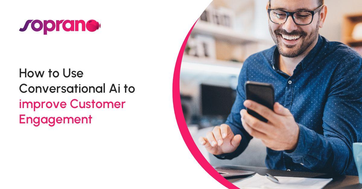 Automating Customer Engagement with Conversational AI and Chatbots