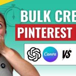 Step by Step Guide to Using ChatGPT and Canva AI for Pinterest Pin Design in Under 1 Hour
