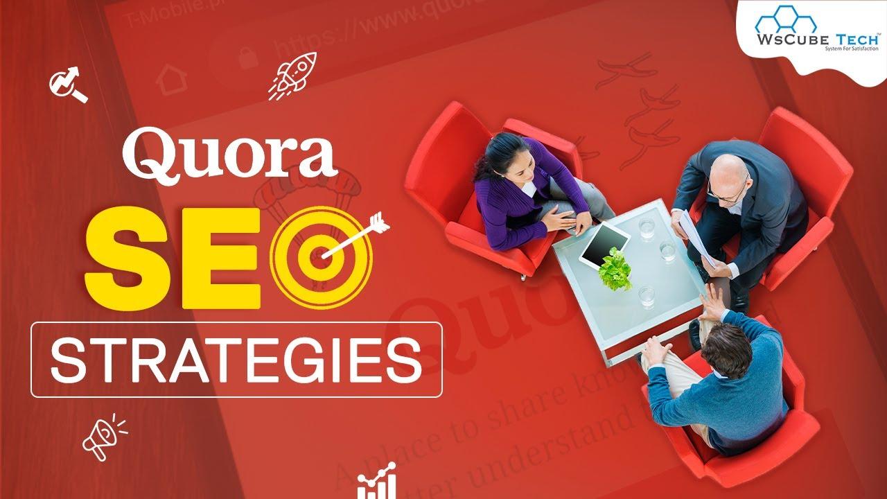 Incorporating SEO Strategies for Enhanced Quora Visibility